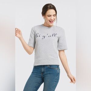 Draper James Short sleeve Sweatshirt “Hi Y'all Bye Ya’ll” Top, XS